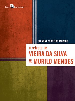 cover image of O retrato de Vieira da Silva por Murilo Mendes